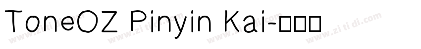 ToneOZ Pinyin Kai字体转换